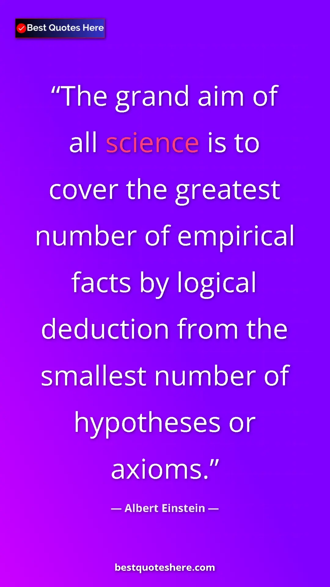 Pinterest quote poster by Albert Einstein: "The grand aim of all science is to cover the greatest number"