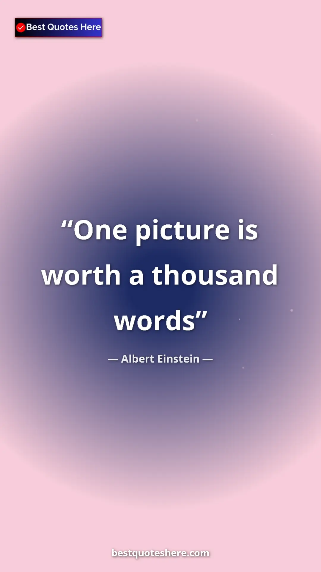 Pinterest quote poster by Albert Einstein: "One picture is worth a thousand words"