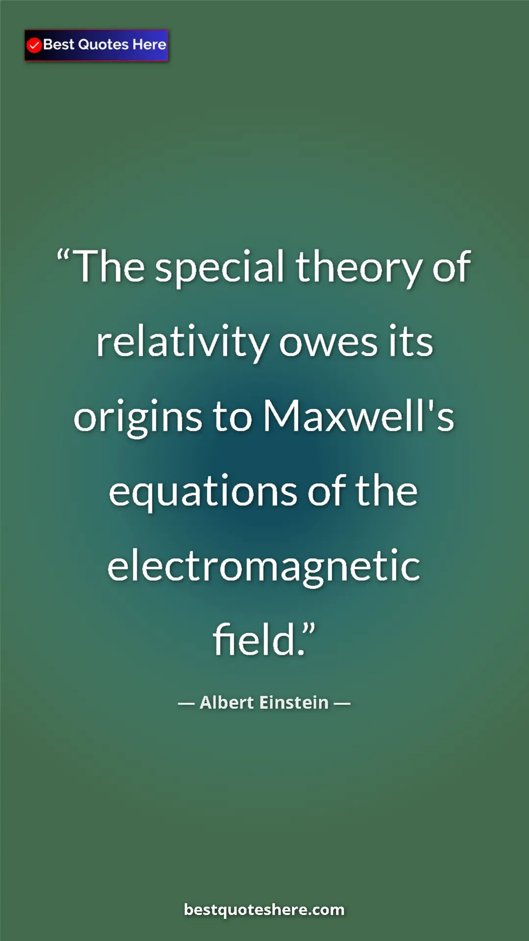 Pinterest quote poster by Albert Einstein: "The special theory of relativity owes its origins to..."