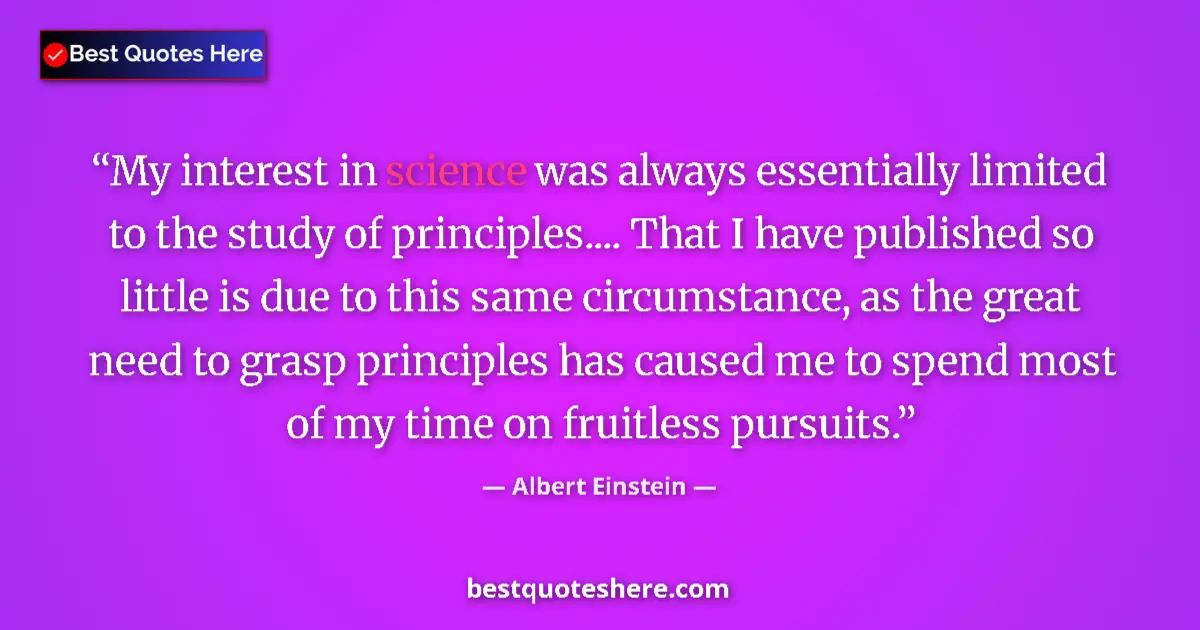 Quote by Albert Einstein: My interest in science was always essentially limi