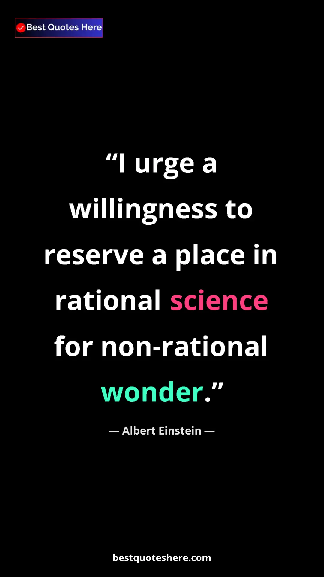Pinterest quote poster by Albert Einstein: "I urge a willingness to reserve a place in rational science..."