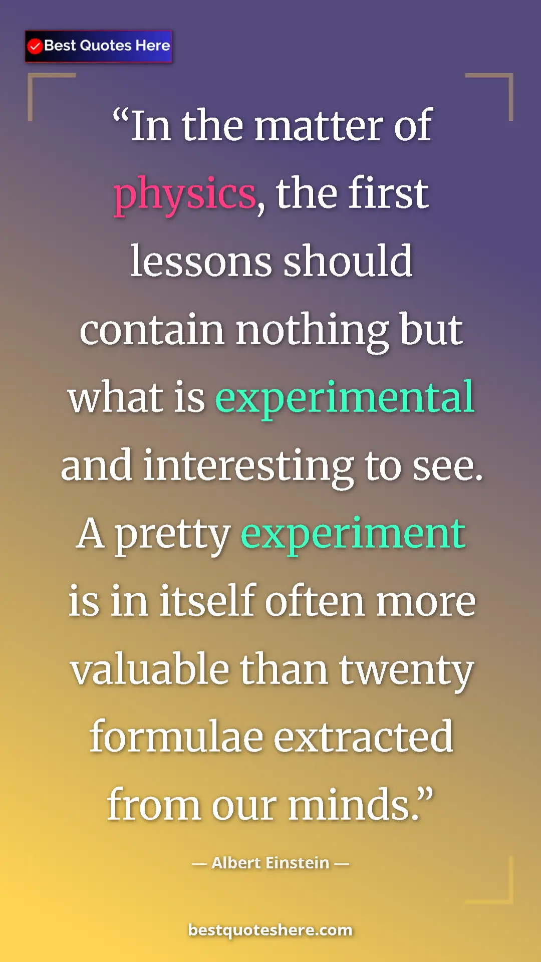 Albert Einstein Quote Card: "In the matter of physics, the first lessons should contain..." Pinterest quote poster by Albert Einstein: "In the matter of physics, the first lessons should contain..."
