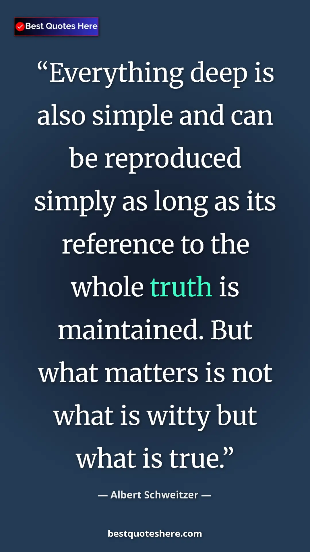Albert Schweitzer Quote Card: "Everything deep is also simple and can be reproduced simply..." Pinterest quote poster by Albert Schweitzer: "Everything deep is also simple and can be reproduced simply..."