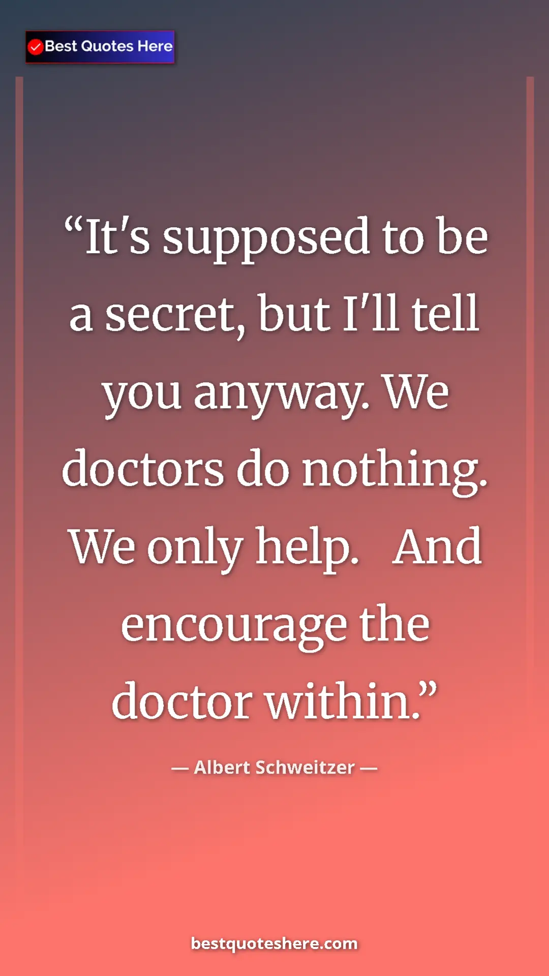Albert Schweitzer Quote Card: "It's supposed to be a secret, but I'll tell you anyway. We..." Pinterest quote poster by Albert Schweitzer: "It's supposed to be a secret, but I'll tell you anyway. We..."
