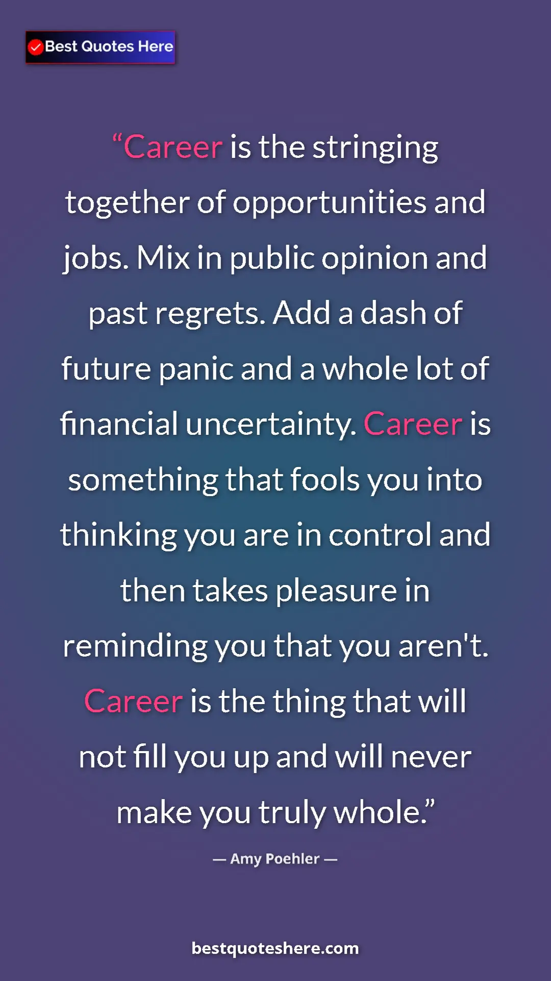 Amy Poehler Quote Card: "Career is the stringing together of opportunities and jobs...." Pinterest quote poster by Amy Poehler: "Career is the stringing together of opportunities and jobs...."