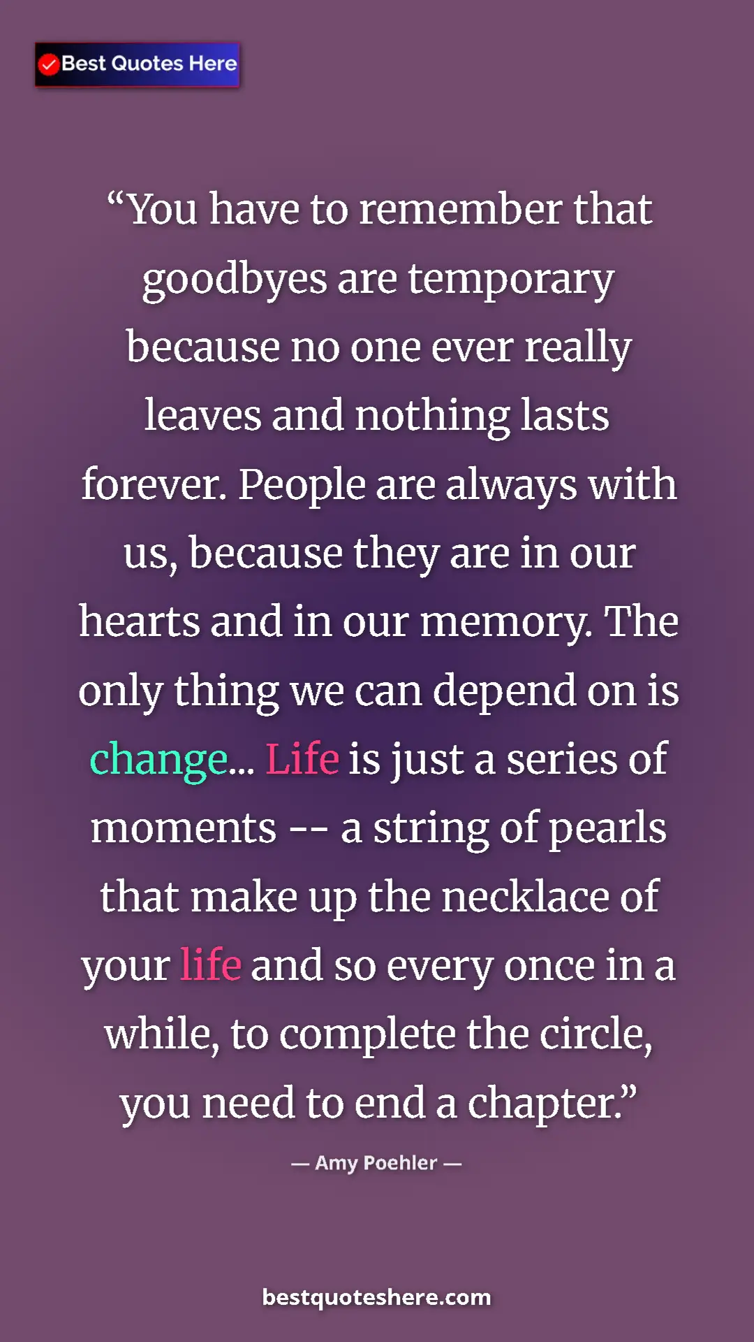 Amy Poehler Quote Card: "You have to remember that goodbyes are temporary because no..." Pinterest quote poster by Amy Poehler: "You have to remember that goodbyes are temporary because no..."