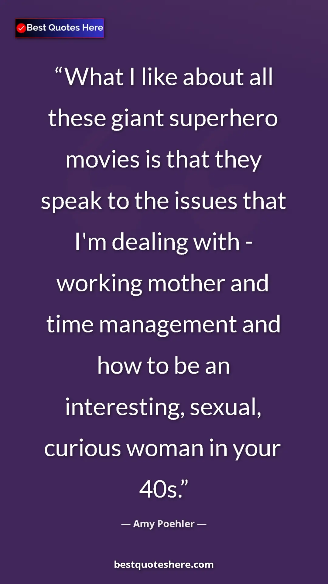 Pinterest quote poster by Amy Poehler: "What I like about all these giant superhero movies is that..."