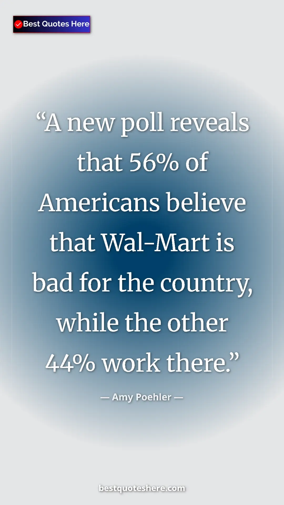 Amy Poehler Quote Card: "A new poll reveals that 56% of Americans believe that..." Pinterest quote poster by Amy Poehler: "A new poll reveals that 56% of Americans believe that..."