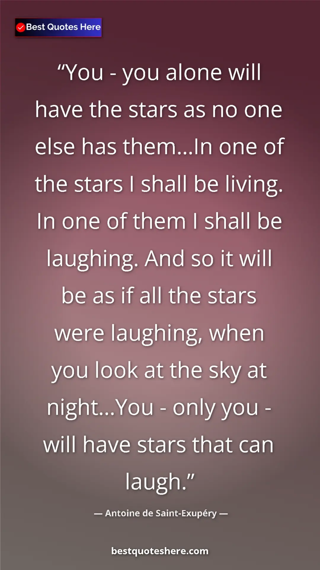 Antoine de Saint-Exupéry Quote Card: "You - you alone will have the stars as no one else has..." Pinterest quote poster by Antoine de Saint-Exupéry: "You - you alone will have the stars as no one else has..."