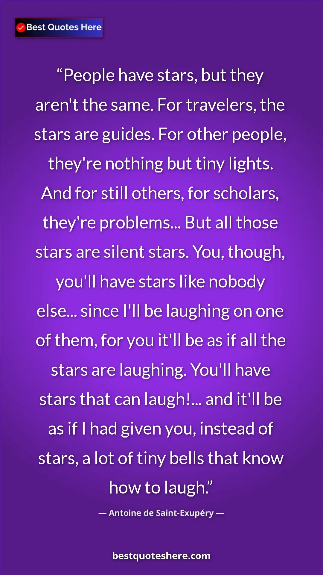 Pinterest quote poster by Antoine de Saint-Exupéry: "People have stars, but they aren't the same. For travelers,..."