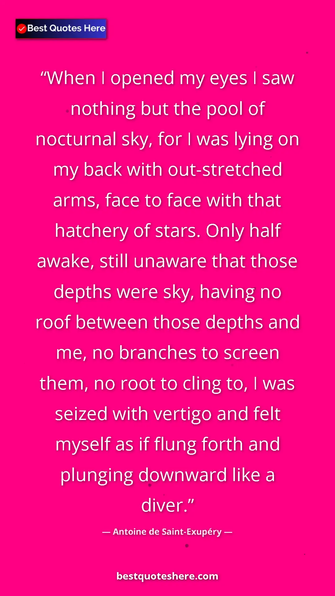 Antoine de Saint-Exupéry Quote Card: "When I opened my eyes I saw nothing but the pool of..." Pinterest quote poster by Antoine de Saint-Exupéry: "When I opened my eyes I saw nothing but the pool of..."