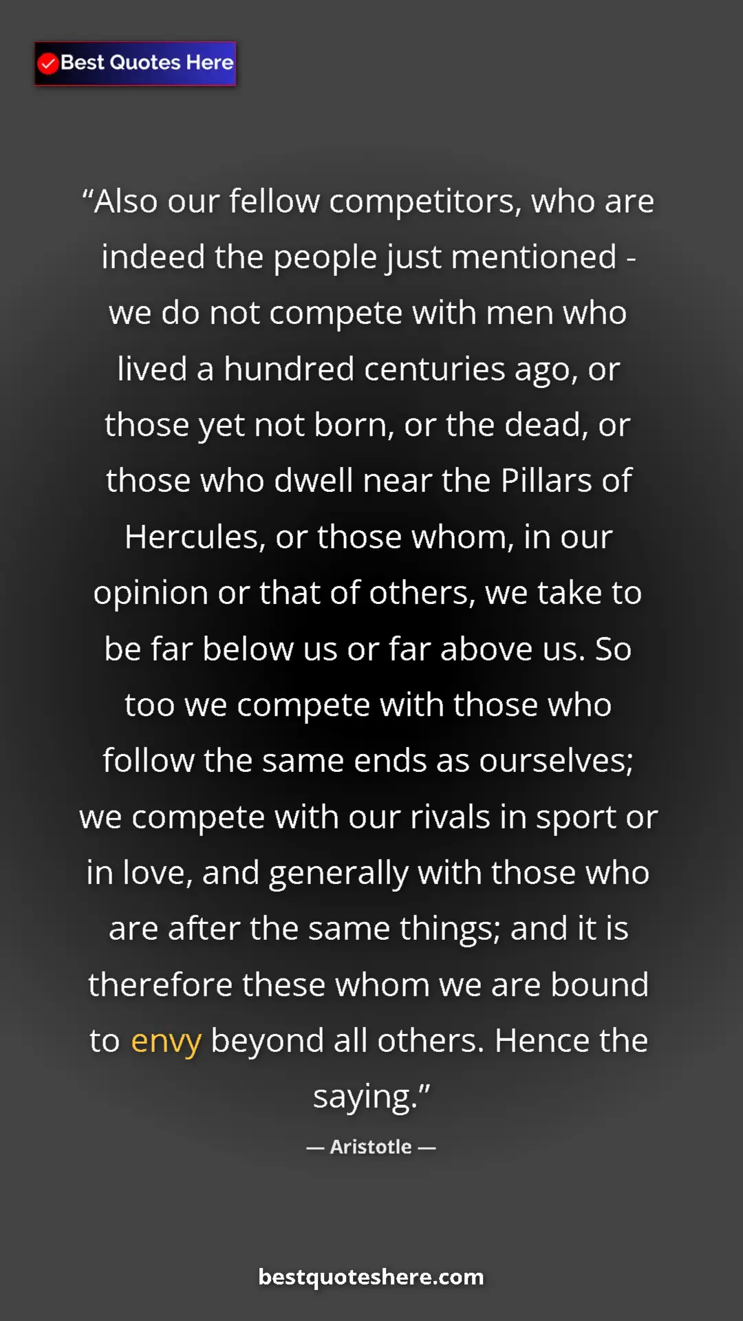 Pinterest quote poster by Aristotle: "Also our fellow competitors, who are indeed the people just..."