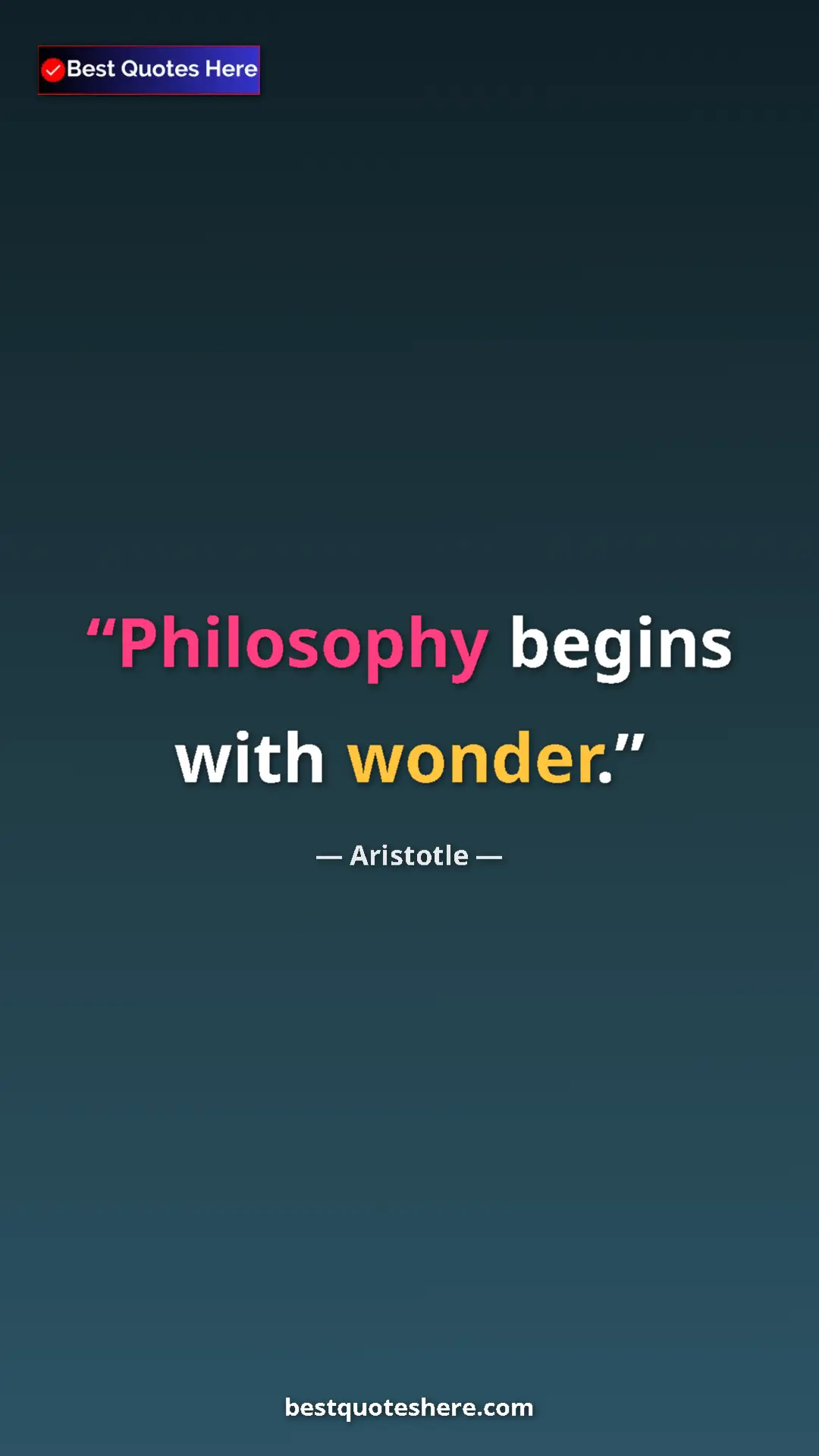 Aristotle Quote Card: "Philosophy begins with wonder." Pinterest quote poster by Aristotle: "Philosophy begins with wonder."