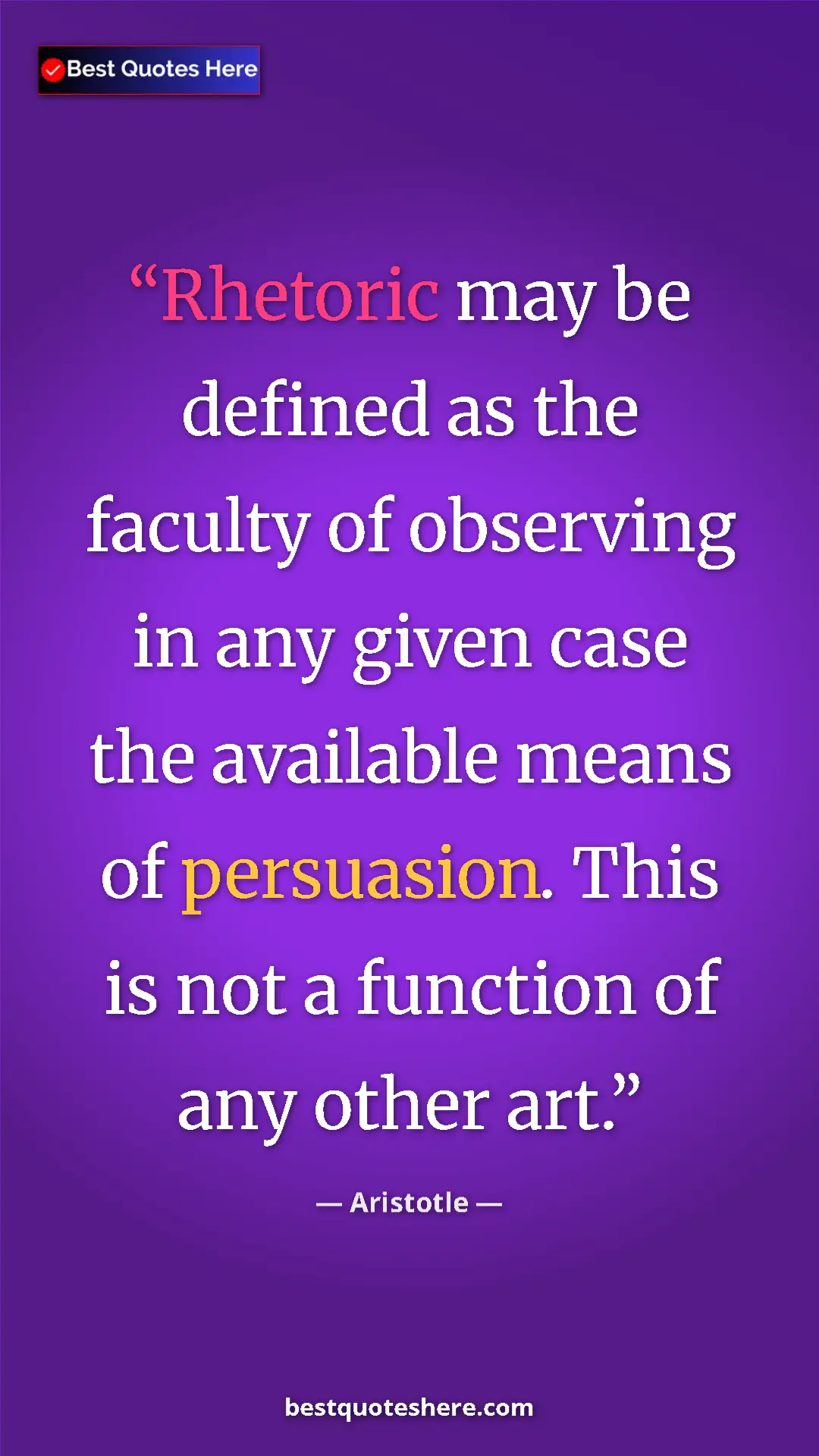 Pinterest quote poster by Aristotle: "Rhetoric may be defined as the faculty of observing in any..."