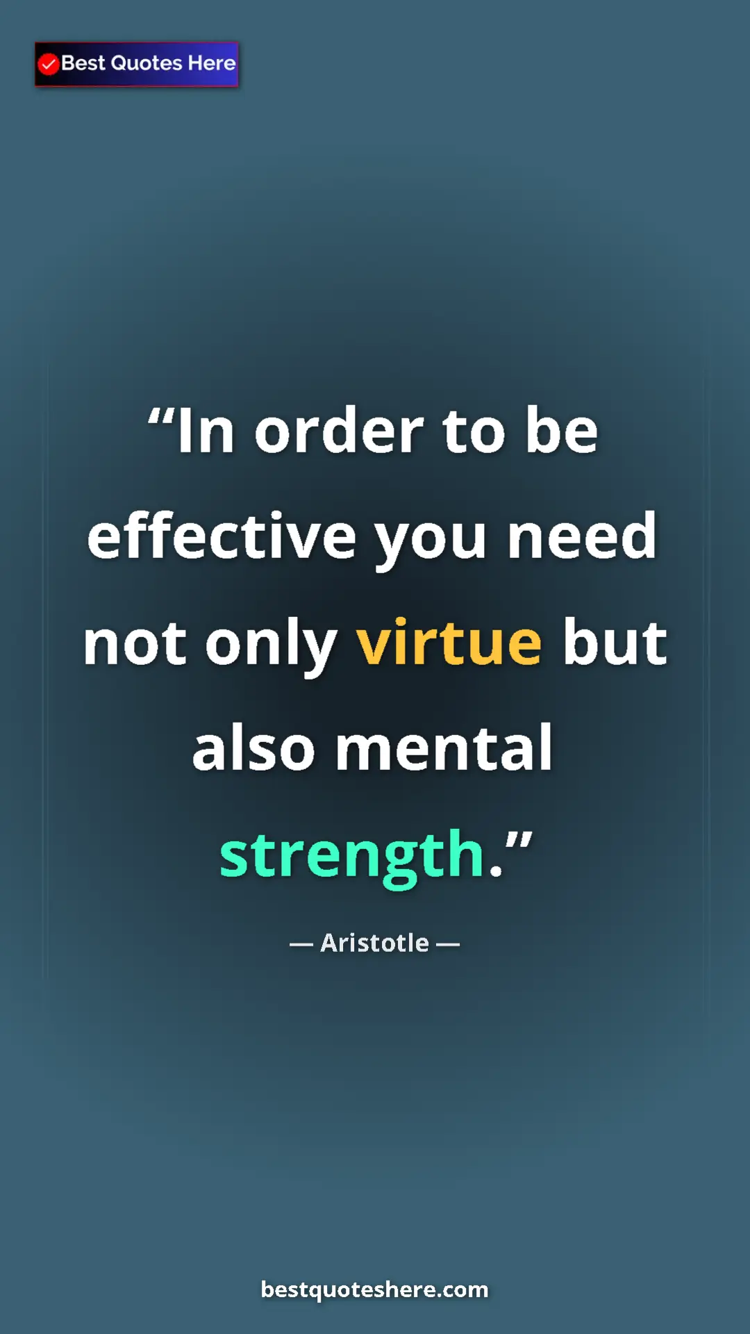 Aristotle Quote Card: "In order to be effective you need not only virtue but also..." Pinterest quote poster by Aristotle: "In order to be effective you need not only virtue but also..."