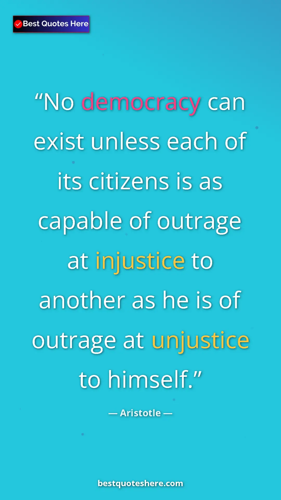 Aristotle Quote Card: "No democracy can exist unless each of its citizens is as..." Pinterest quote poster by Aristotle: "No democracy can exist unless each of its citizens is as..."