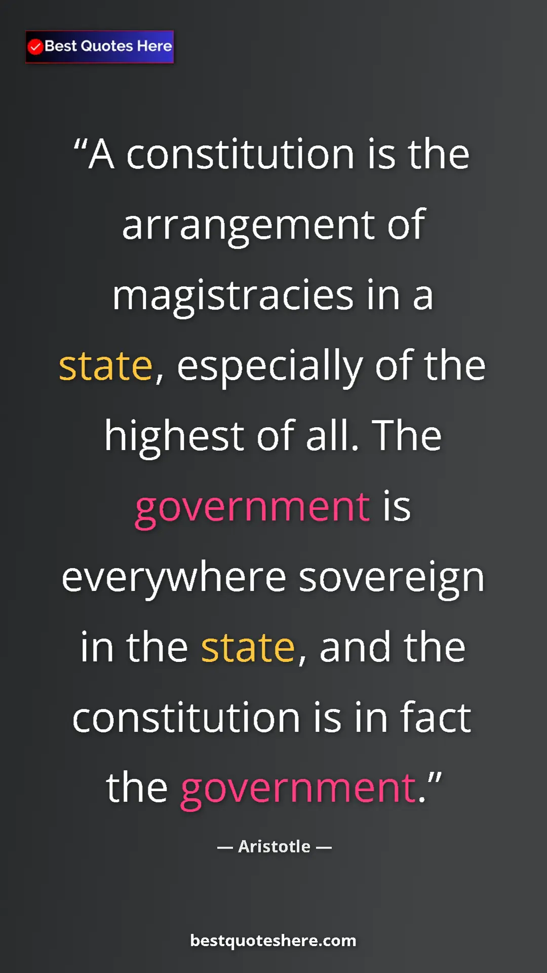 Pinterest quote poster by Aristotle: "A constitution is the arrangement of magistracies in a..."