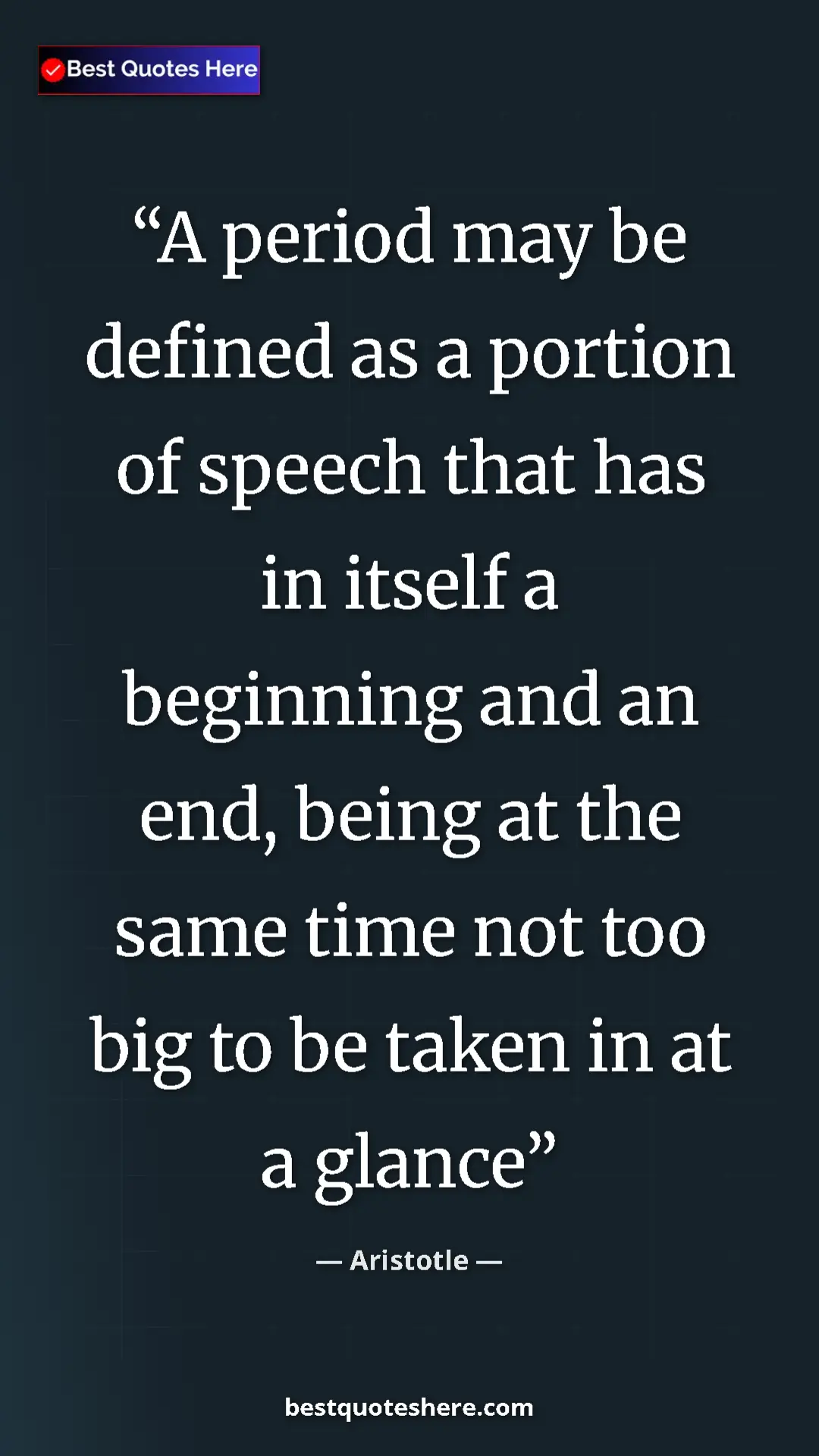 Aristotle Quote Card: "A period may be defined as a portion of speech that has in..." Pinterest quote poster by Aristotle: "A period may be defined as a portion of speech that has in..."