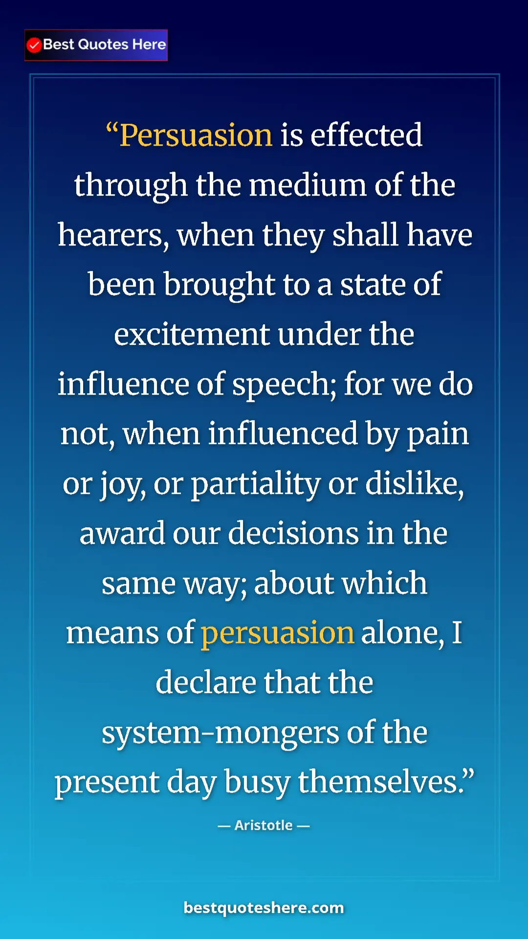 Aristotle Quote Card: "Persuasion is effected through the medium of the hearers,..." Pinterest quote poster by Aristotle: "Persuasion is effected through the medium of the hearers,..."