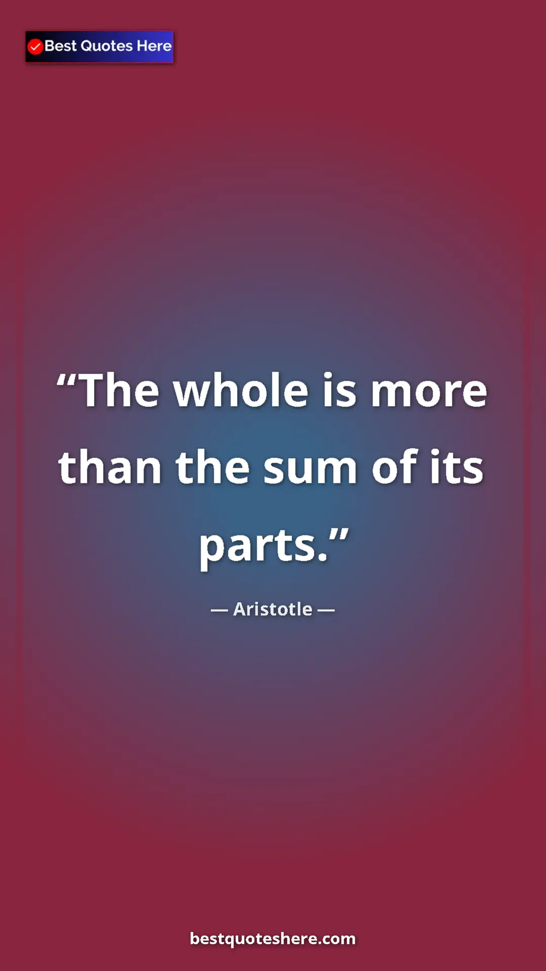 Pinterest quote poster by Aristotle: "The whole is more than the sum of its parts."