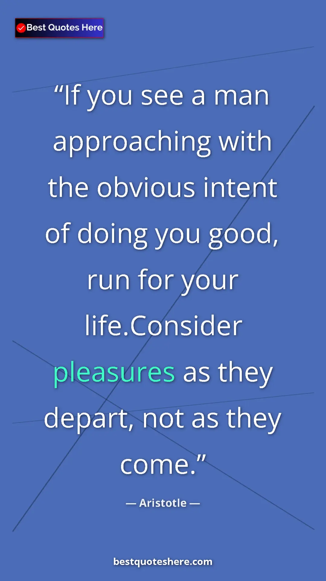 Aristotle Quote Card: "If you see a man approaching with the obvious intent of..." Pinterest quote poster by Aristotle: "If you see a man approaching with the obvious intent of..."