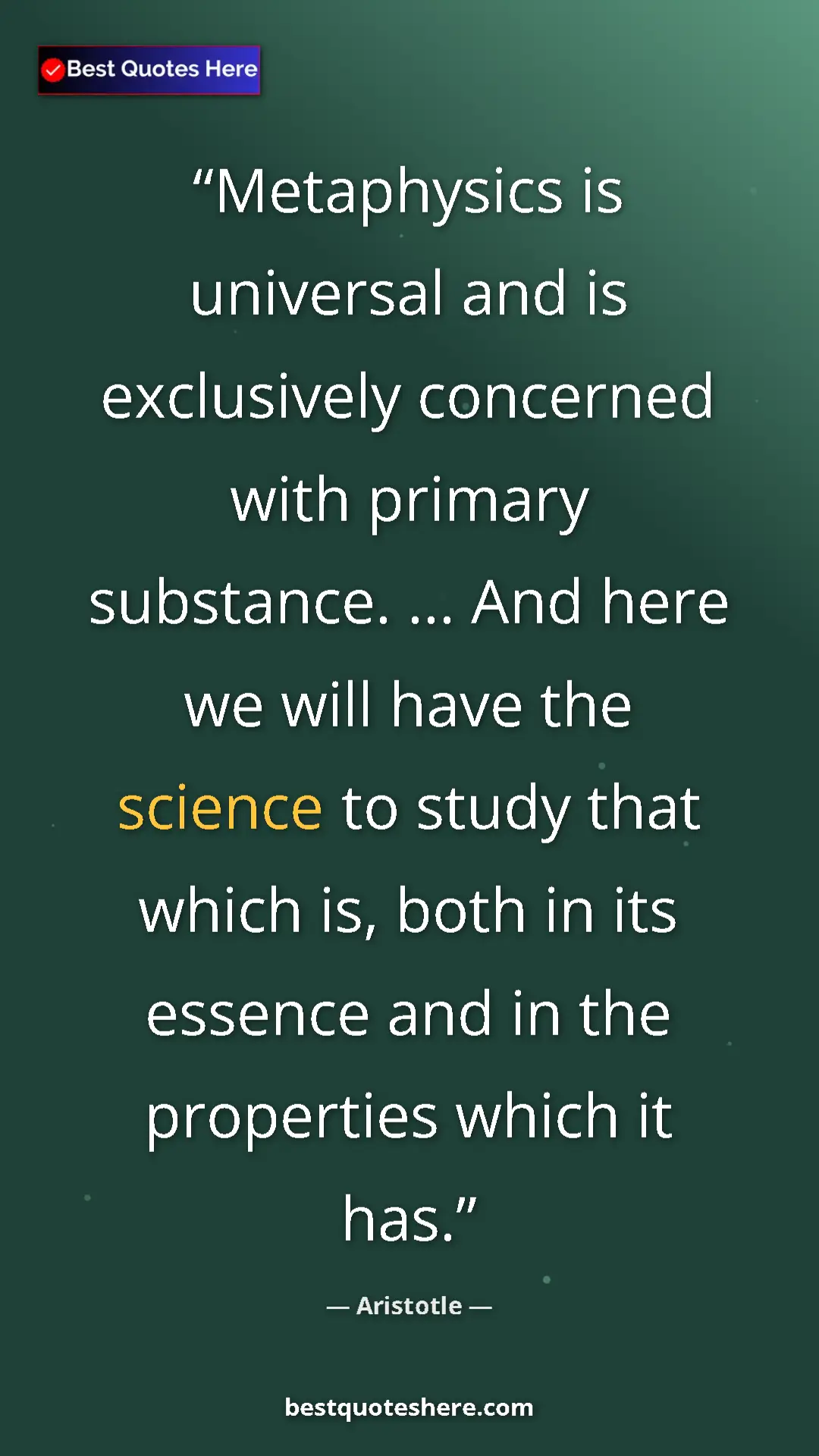 Pinterest quote poster by Aristotle: "Metaphysics is universal and is exclusively concerned with..."