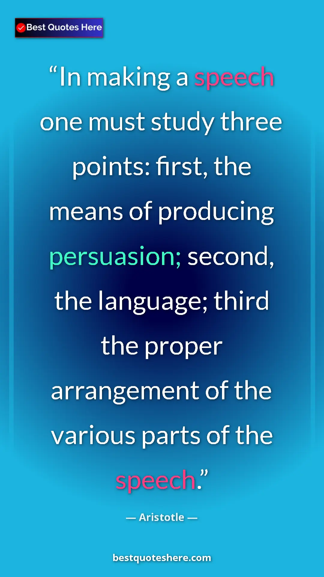 Pinterest quote poster by Aristotle: "In making a speech one must study three points: first, the..."