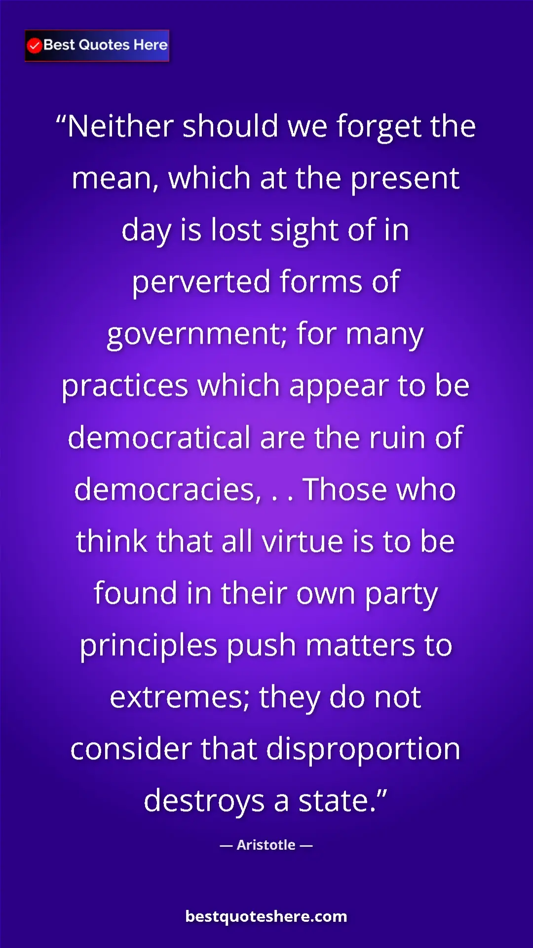 Pinterest quote poster by Aristotle: "Neither should we forget the mean, which at the present day..."