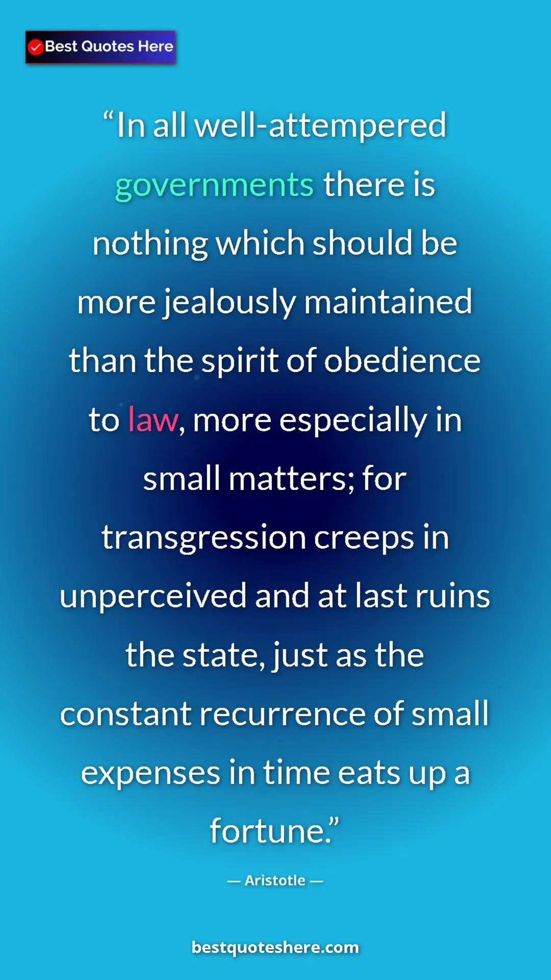 Pinterest quote poster by Aristotle: "In all well-attempered governments there is nothing which..."