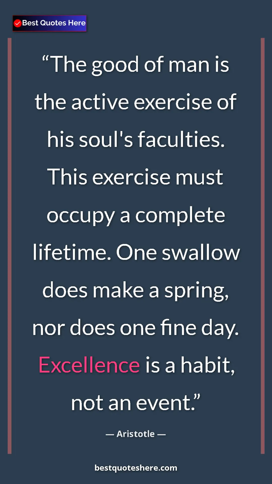 Aristotle Quote Card: "The good of man is the active exercise of his soul's..." Pinterest quote poster by Aristotle: "The good of man is the active exercise of his soul's..."