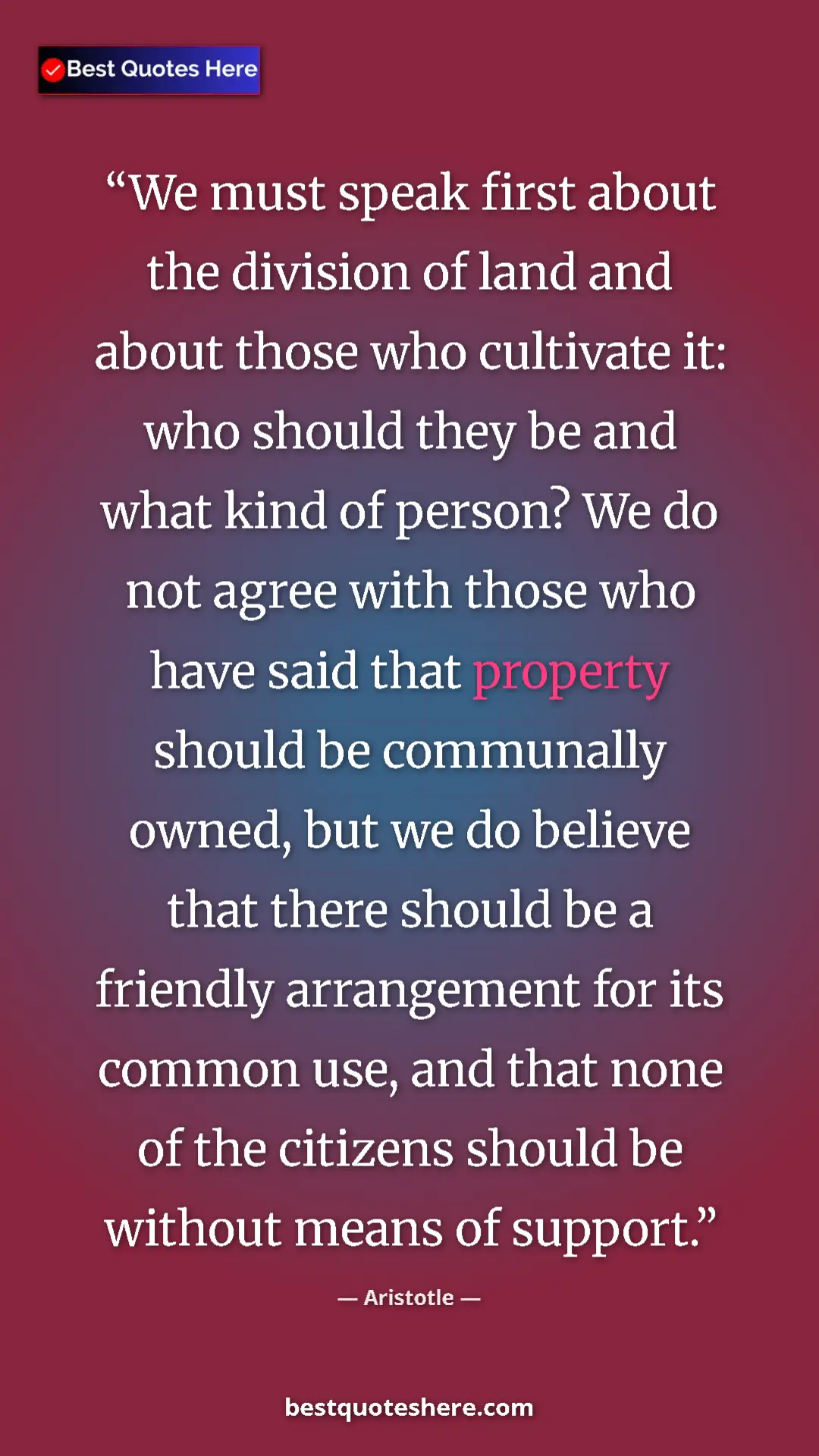 Aristotle Quote Card: "We must speak first about the division of land and about..." Pinterest quote poster by Aristotle: "We must speak first about the division of land and about..."