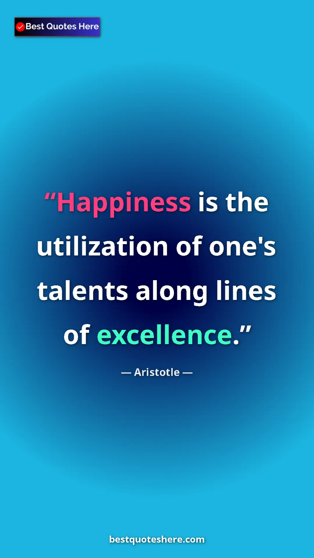 Aristotle Quote Card: "Happiness is the utilization of one's talents along lines..." Pinterest quote poster by Aristotle: "Happiness is the utilization of one's talents along lines..."