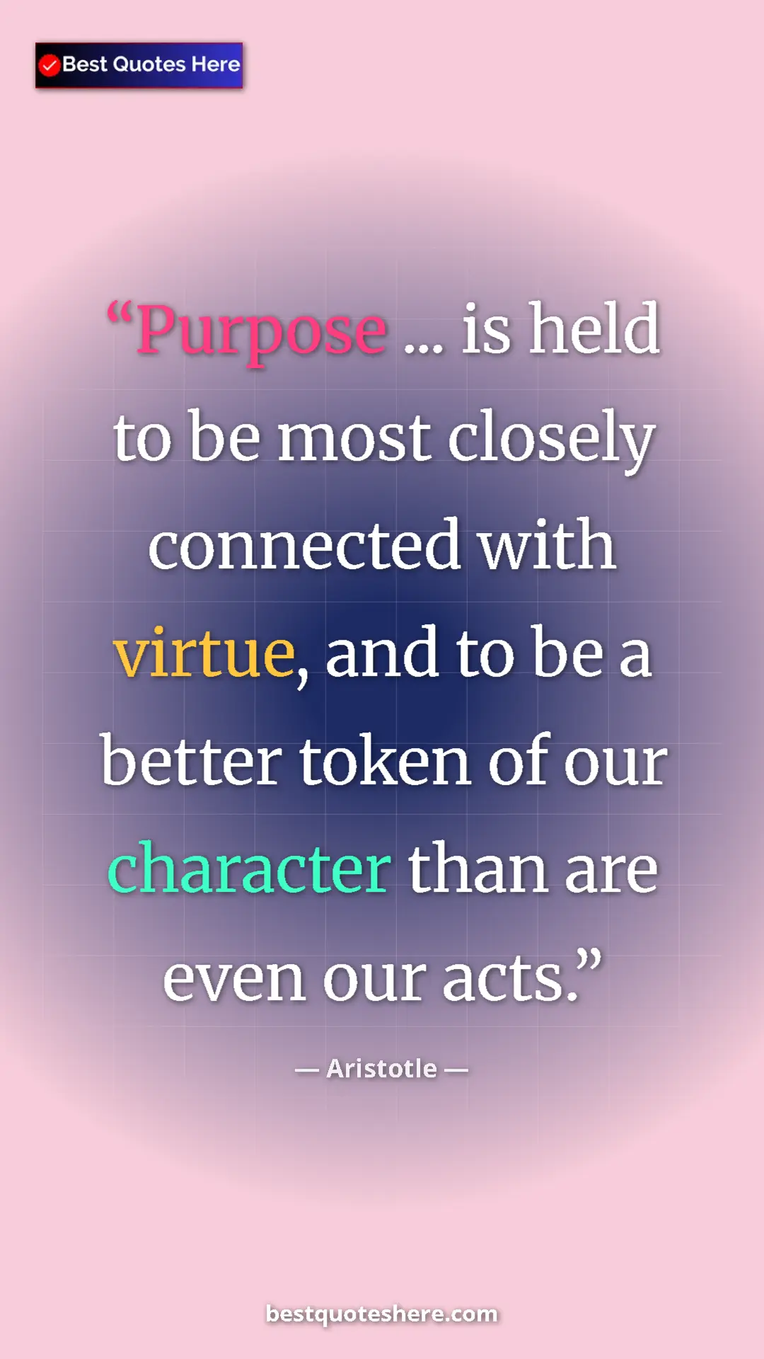 Aristotle Quote Card: "Purpose ... is held to be most closely connected with..." Pinterest quote poster by Aristotle: "Purpose ... is held to be most closely connected with..."