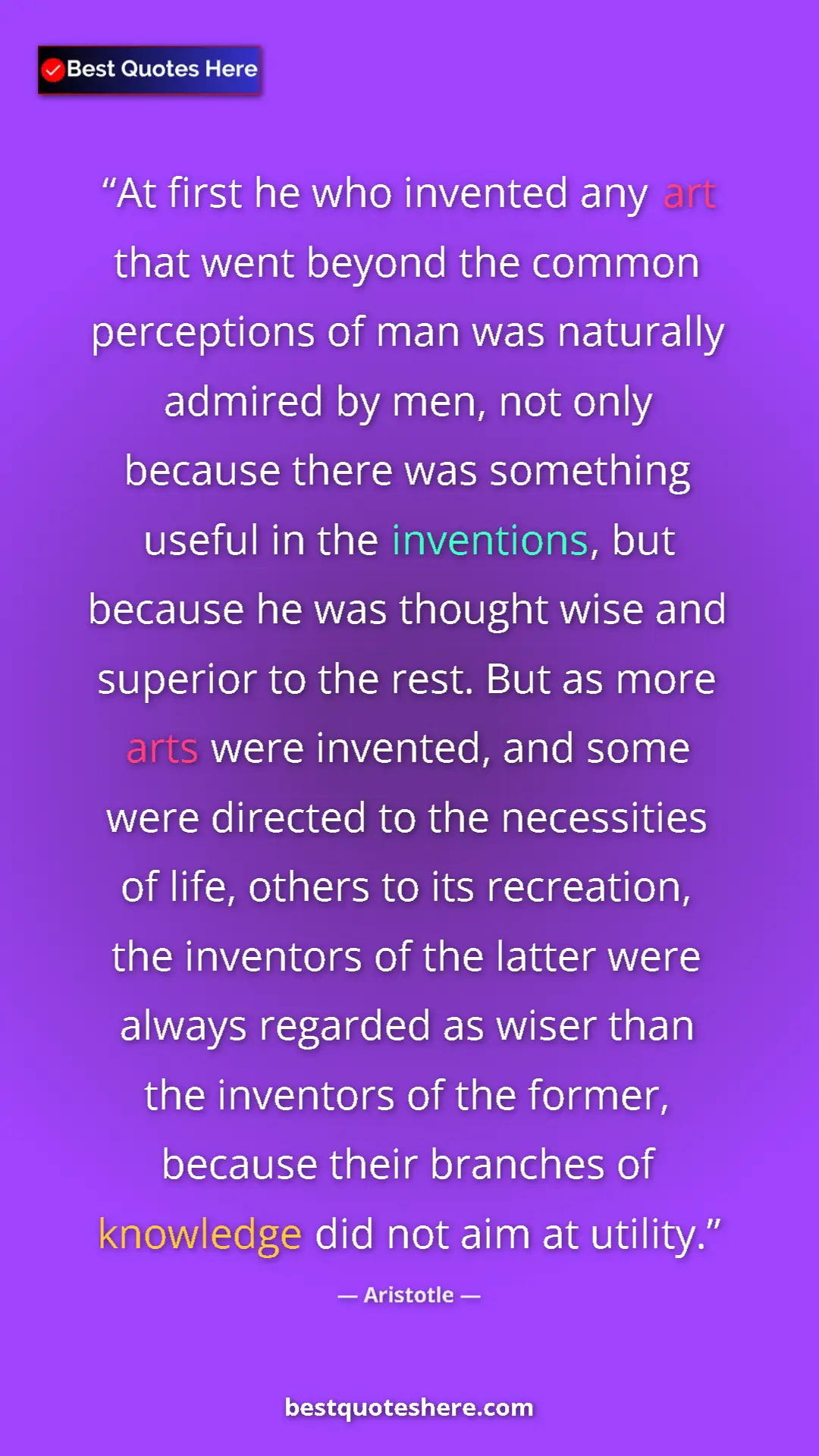 Pinterest quote poster by Aristotle: "At first he who invented any art that went beyond the..."