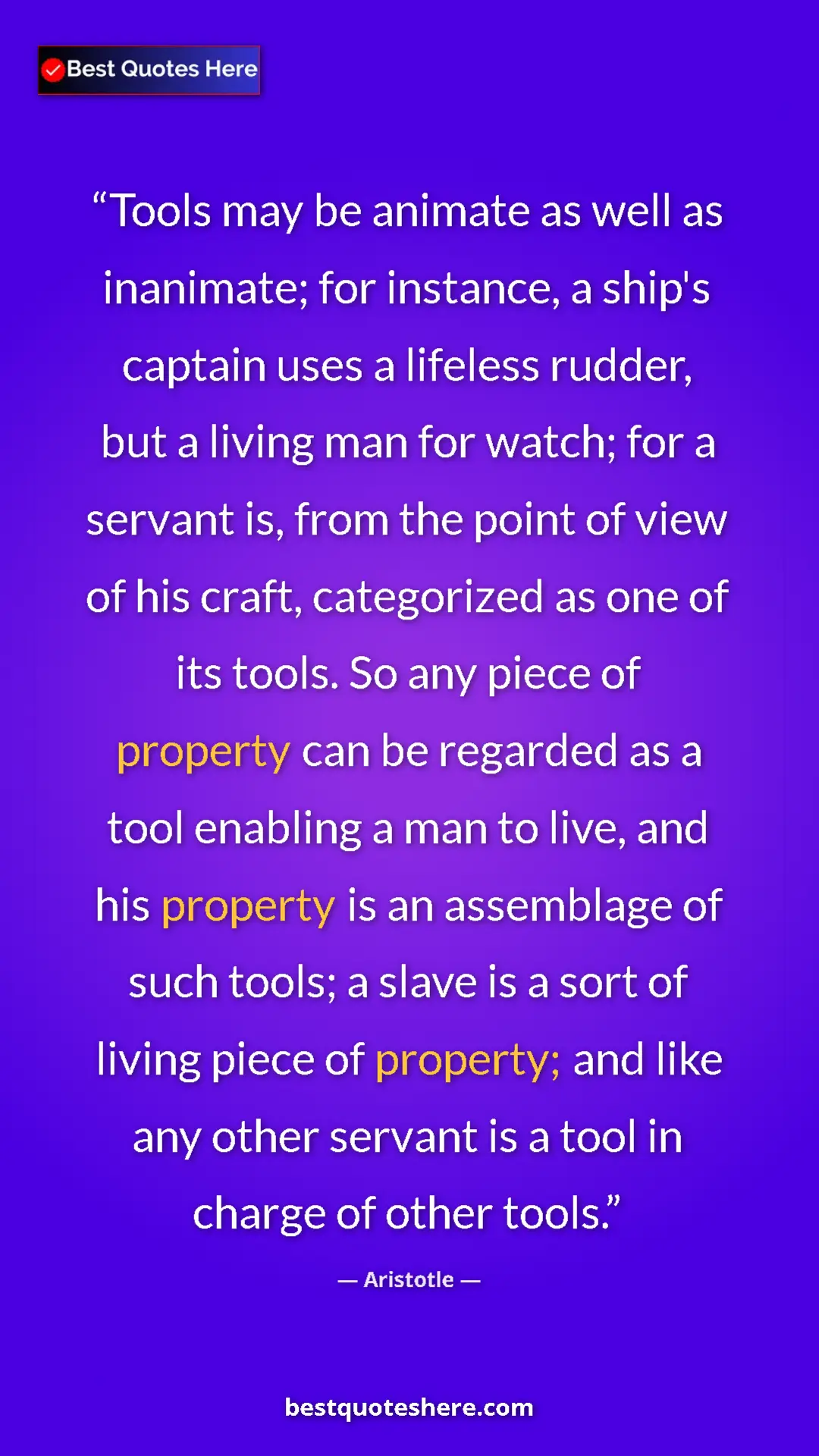 Pinterest quote poster by Aristotle: "Tools may be animate as well as inanimate; for instance, a..."