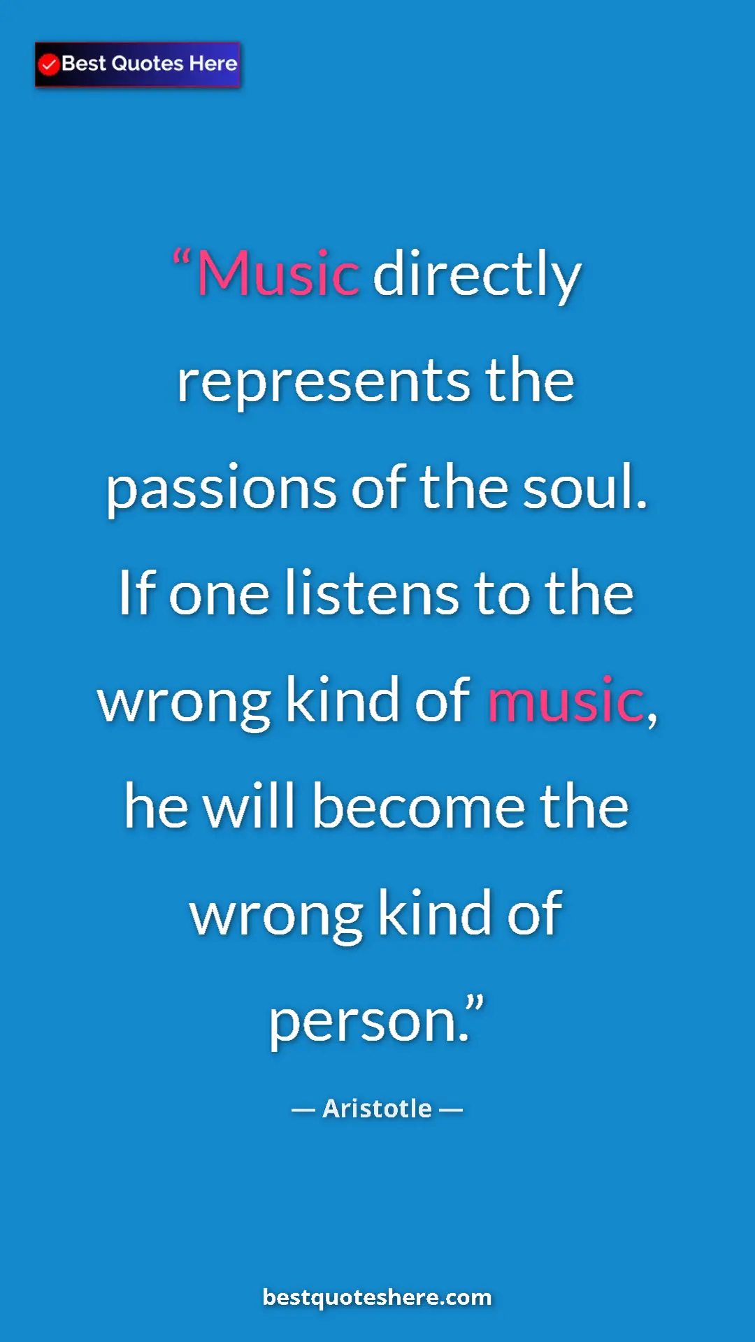 Aristotle Quote Card: "Music directly represents the passions of the soul. If one..." Pinterest quote poster by Aristotle: "Music directly represents the passions of the soul. If one..."