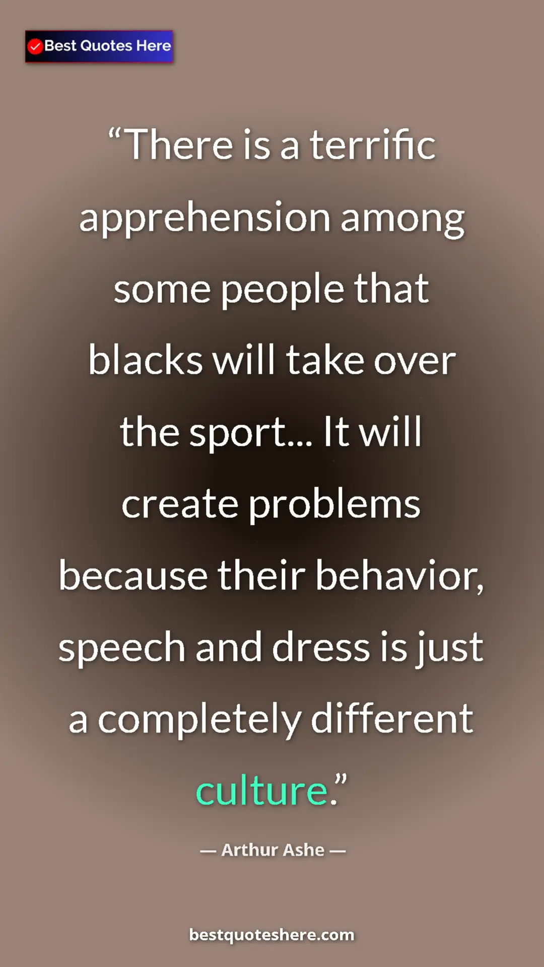 Arthur Ashe Quote Card: "There is a terrific apprehension among some people that..." Pinterest quote poster by Arthur Ashe: "There is a terrific apprehension among some people that..."
