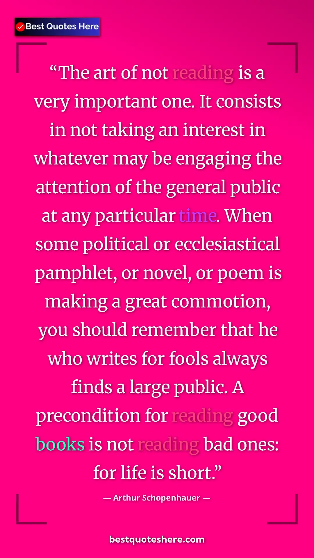 Pinterest quote poster by Arthur Schopenhauer: "The art of not reading is a very important one. It consists..."