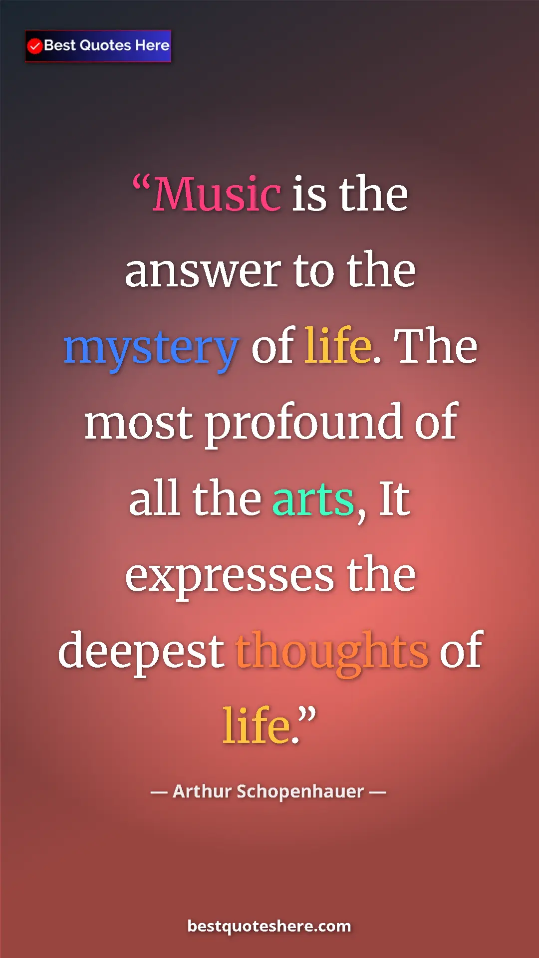 Pinterest quote poster by Arthur Schopenhauer: "Music is the answer to the mystery of life. The most..."
