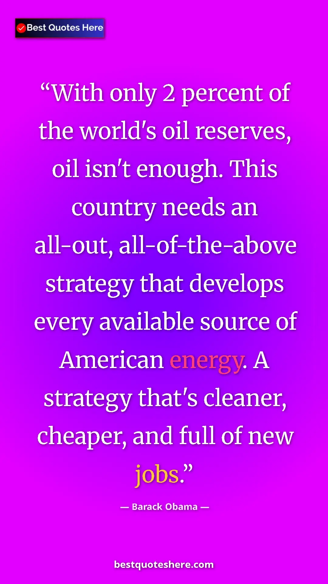 Barack Obama Quote Card: "With only 2 percent of the world's oil reserves, oil isn't..." Pinterest quote poster by Barack Obama: "With only 2 percent of the world's oil reserves, oil isn't..."