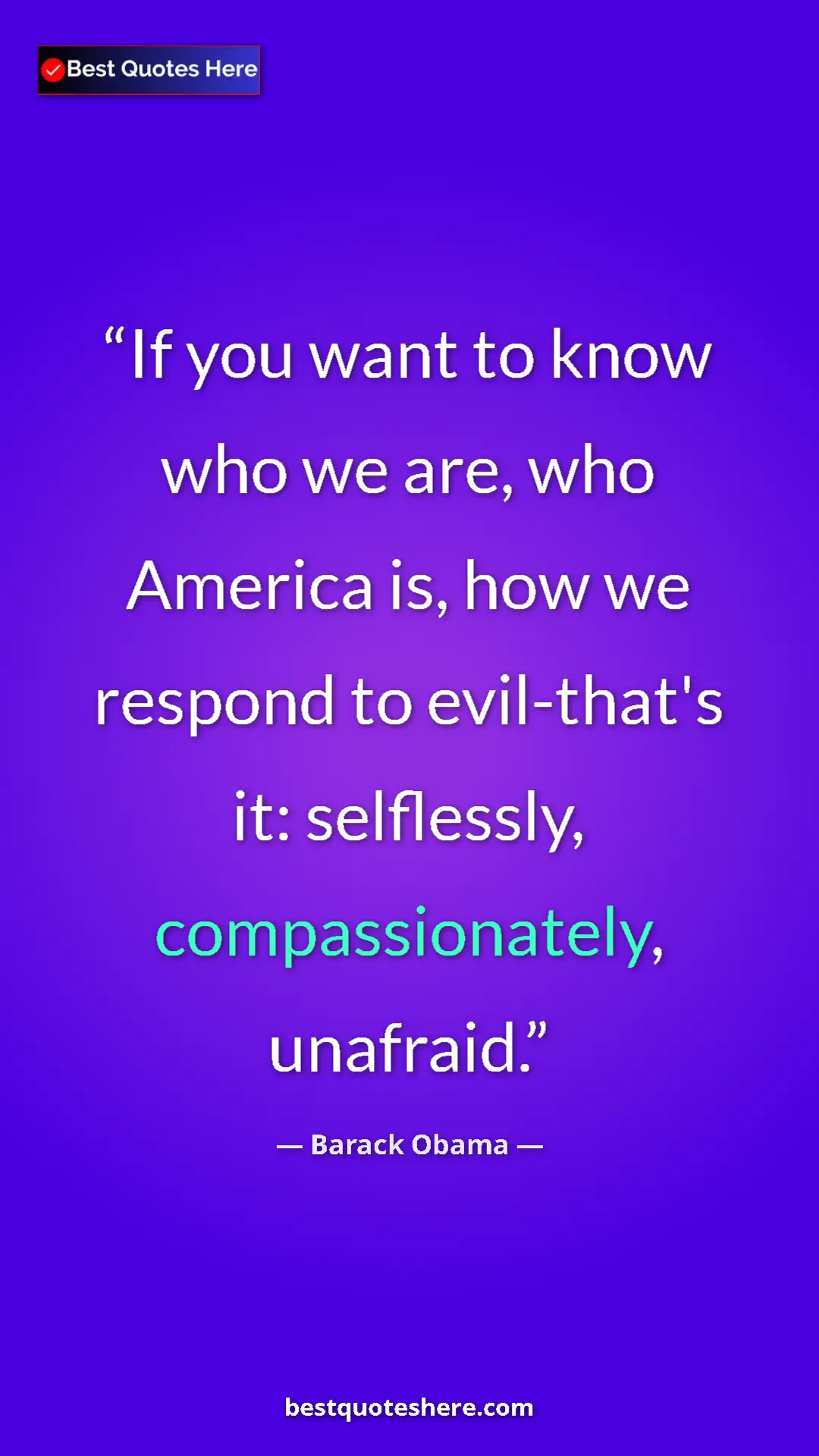 Barack Obama Quote Card: "If you want to know who we are, who America is, how we..." Pinterest quote poster by Barack Obama: "If you want to know who we are, who America is, how we..."