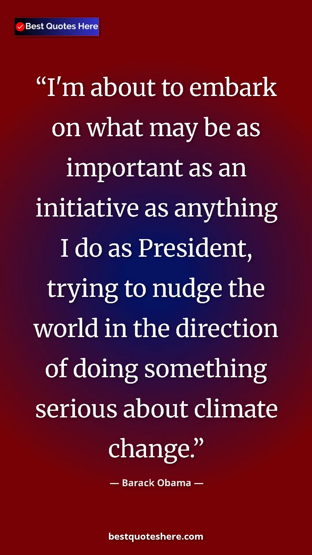 Barack Obama Quote Card: "I'm about to embark on what may be as important as an..." Pinterest quote poster by Barack Obama: "I'm about to embark on what may be as important as an..."