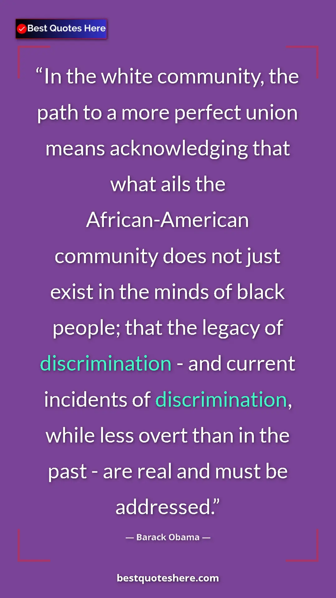Pinterest quote poster by Barack Obama: "In the white community, the path to a more perfect union..."
