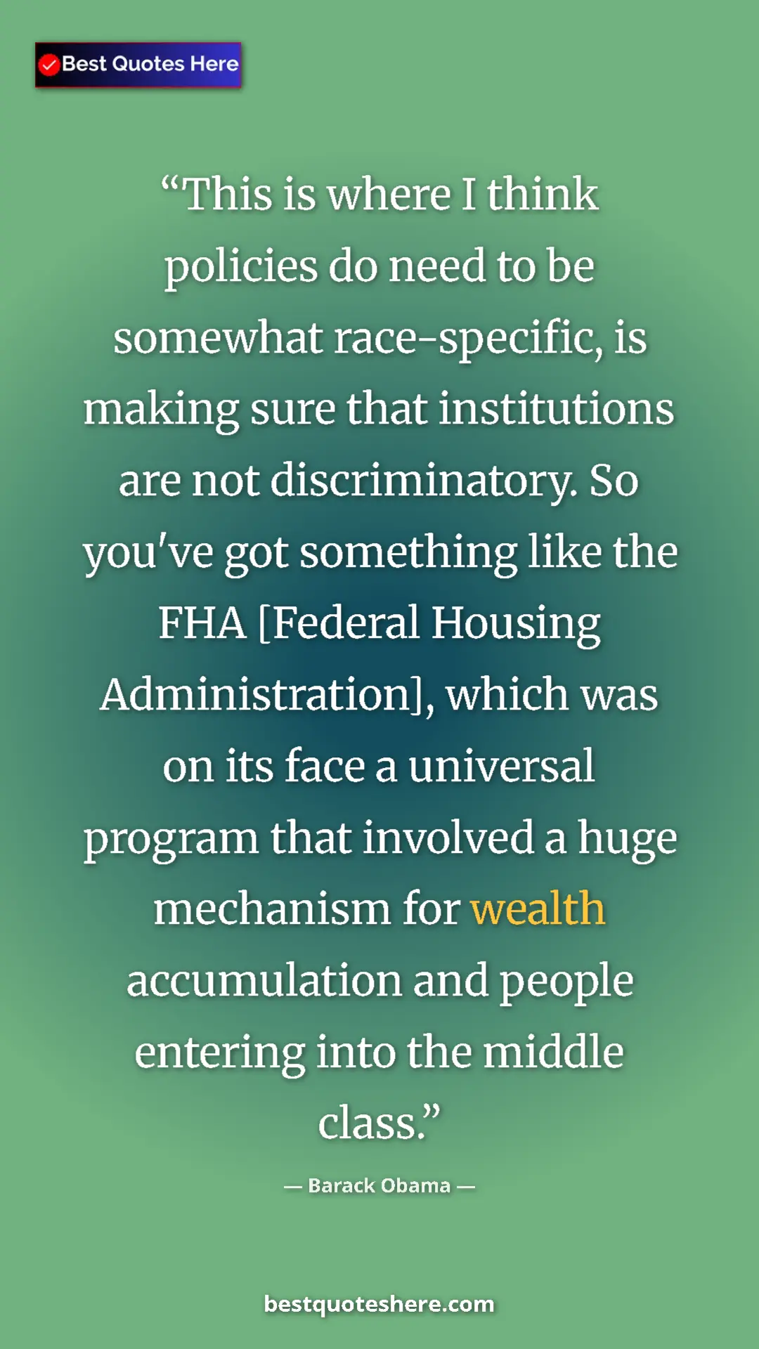 Pinterest quote poster by Barack Obama: "This is where I think policies do need to be somewhat..."
