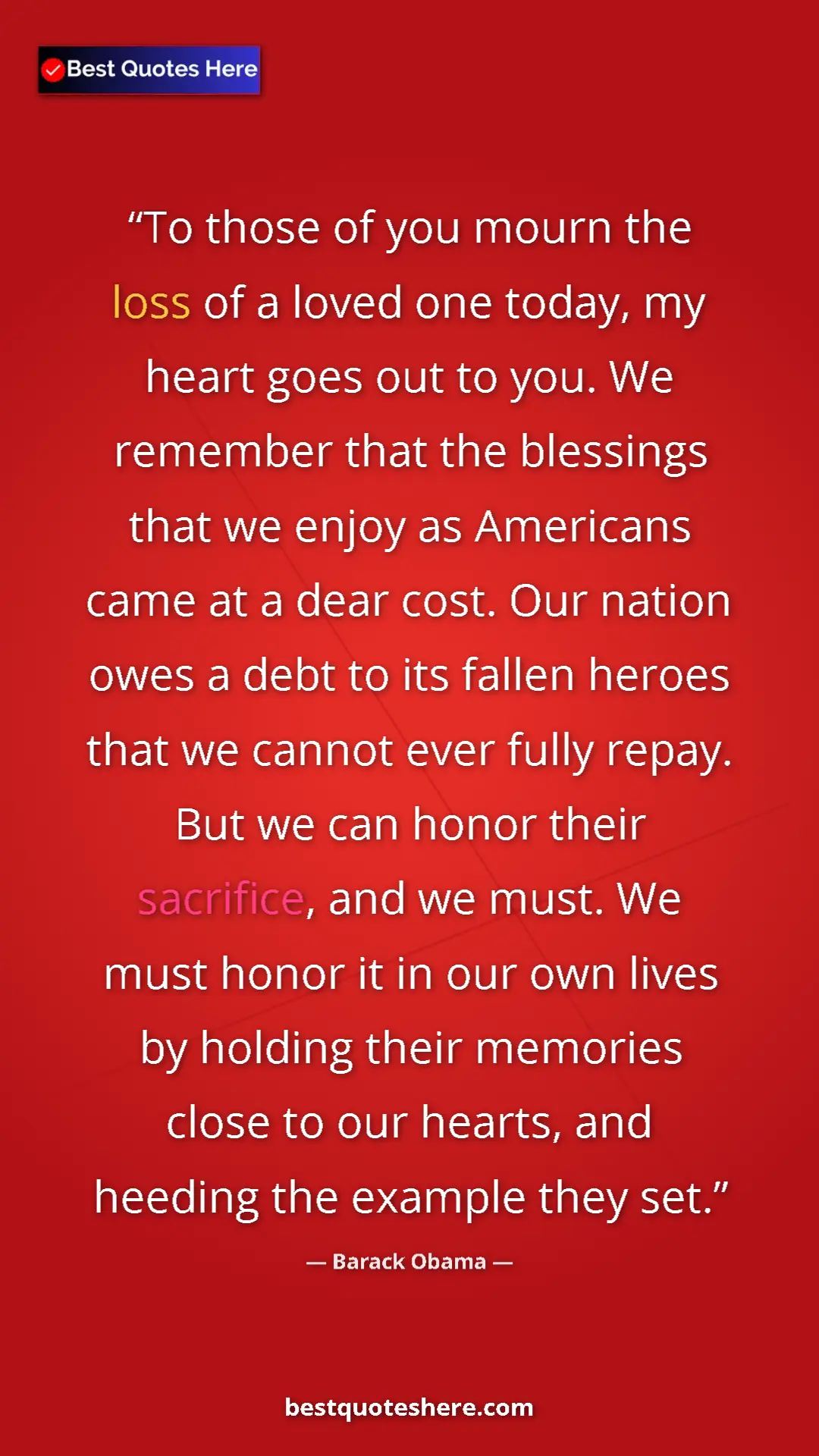 Barack Obama Quote Card: "To those of you mourn the loss of a loved one today, my hear" Pinterest quote poster by Barack Obama: "To those of you mourn the loss of a loved one today, my hear"