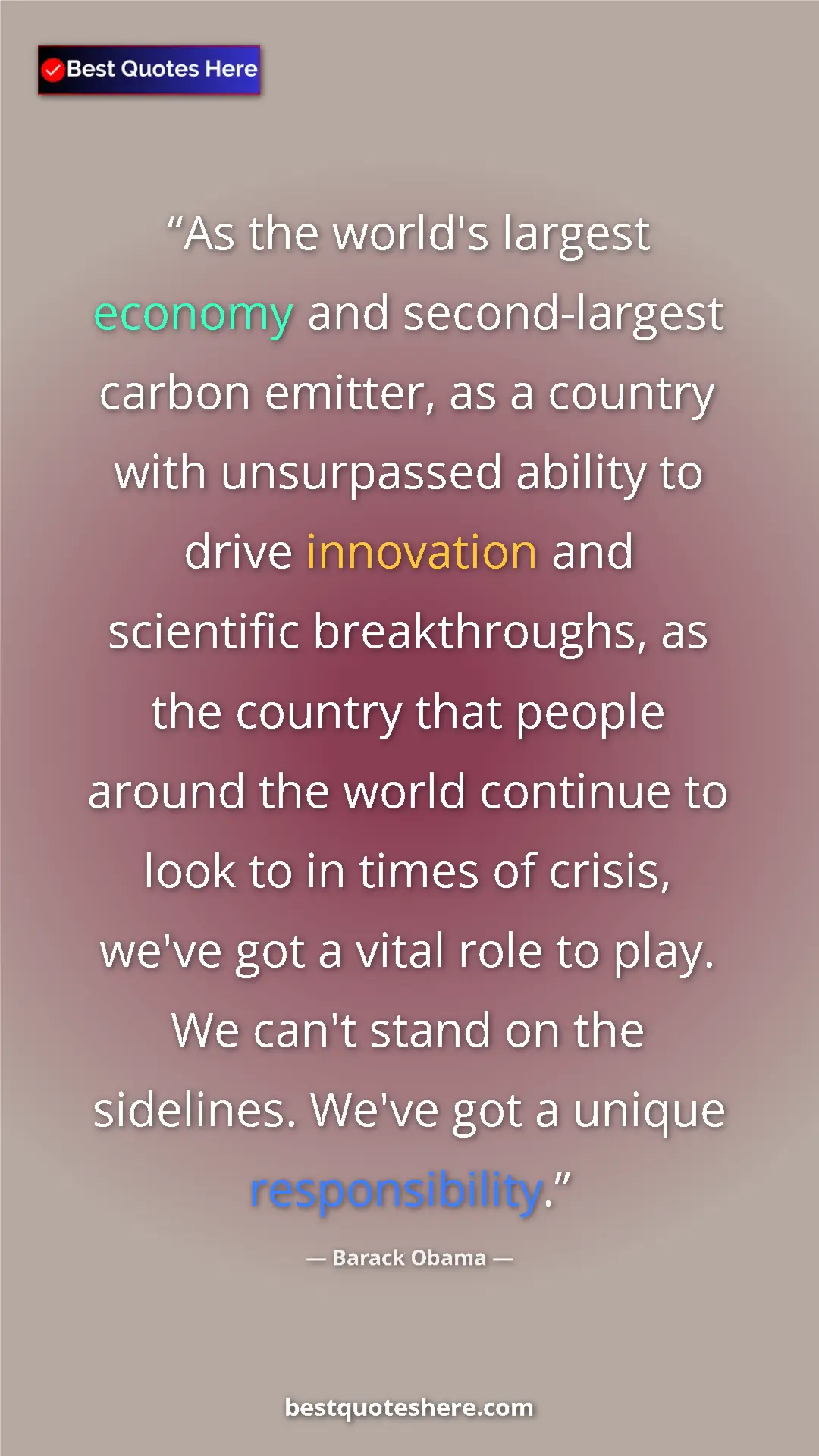 Pinterest quote poster by Barack Obama: "As the world's largest economy and second-largest carbon..."