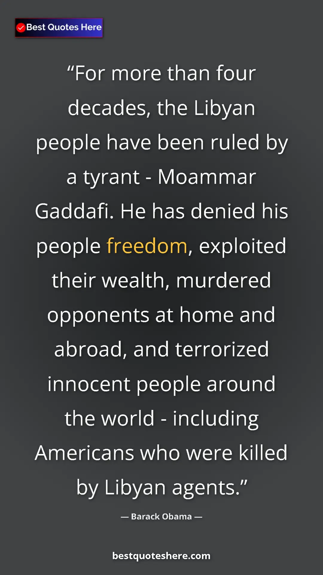 Barack Obama Quote Card: "For more than four decades, the Libyan people have been..." Pinterest quote poster by Barack Obama: "For more than four decades, the Libyan people have been..."