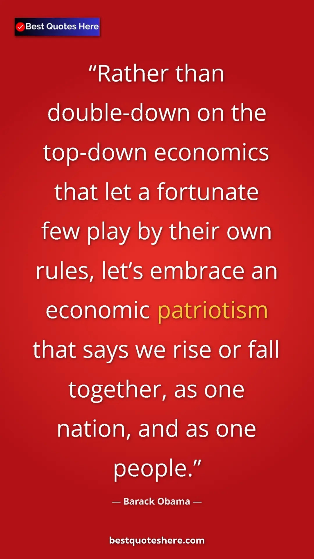 Barack Obama Quote Card: "Rather than double-down on the top-down economics that let..." Pinterest quote poster by Barack Obama: "Rather than double-down on the top-down economics that let..."