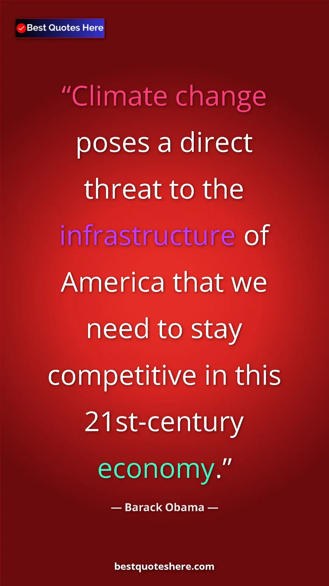 Barack Obama Quote Card: "Climate change poses a direct threat to the infrastructure..." Pinterest quote poster by Barack Obama: "Climate change poses a direct threat to the infrastructure..."