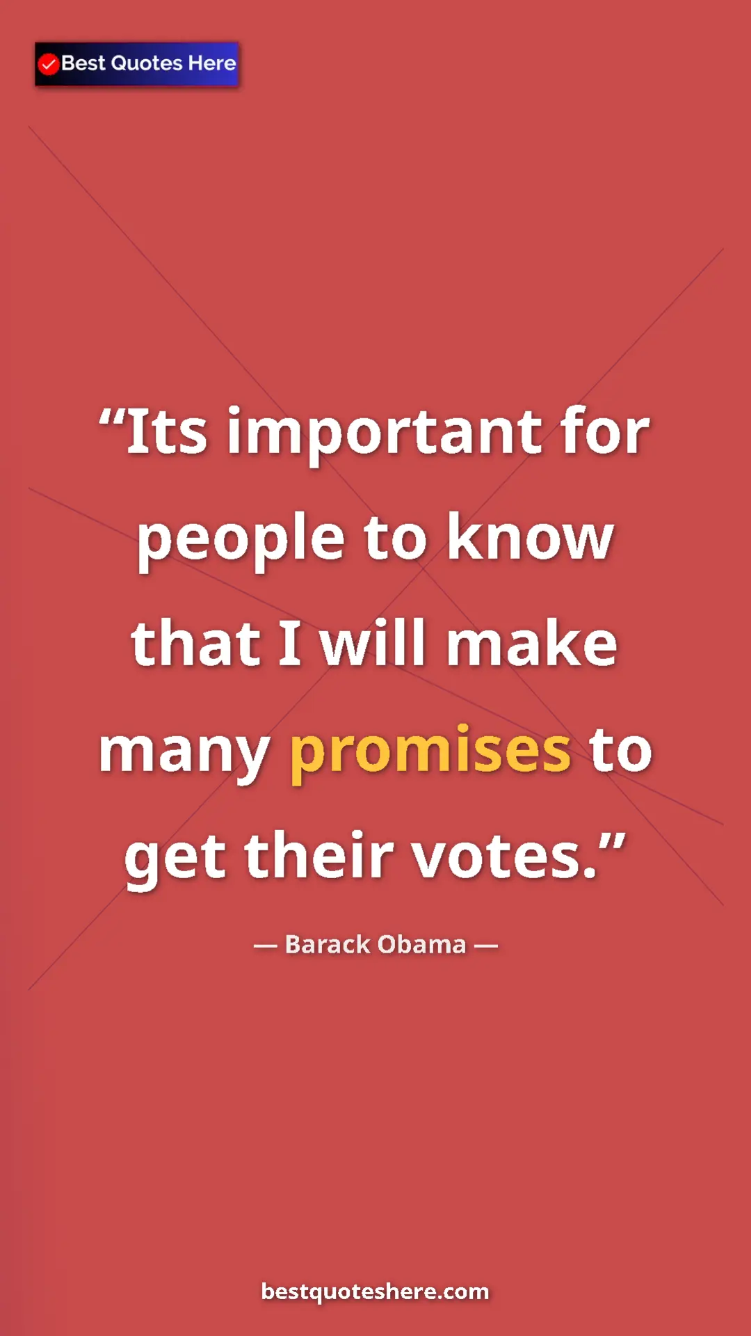 Pinterest quote poster by Barack Obama: "Its important for people to know that I will make many..."